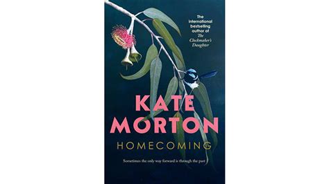 Kate Morton Homecoming Australian Arts Review