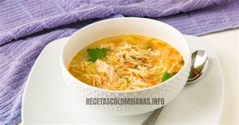 Sopa de pasta con pollo a la colombiana La sopa más deliciosa