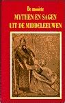 De Mooiste Mythen En Sagen Uit De Middeleeuwen By Various Goodreads