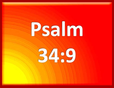 Psalm 349 O Fear The Lord You His Saints For There Is No Want To