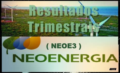 ADVFN News Neo Energia NEOE3 Lucro líquido de R 577 milhões