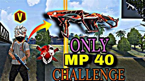 Only Mp40 Challenge Garena Free Fire Max Rush Hour YouTube