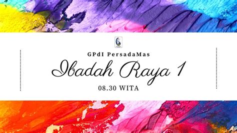 Ibadah Raya I Gpdi Persadamas Banjarmasin Minggu 01 Oktober 2023 Youtube