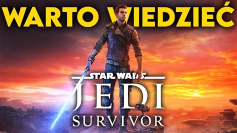 Star Wars Jedi Survivor Zobacz zanim zagrasz Fabuła Rozgrywka