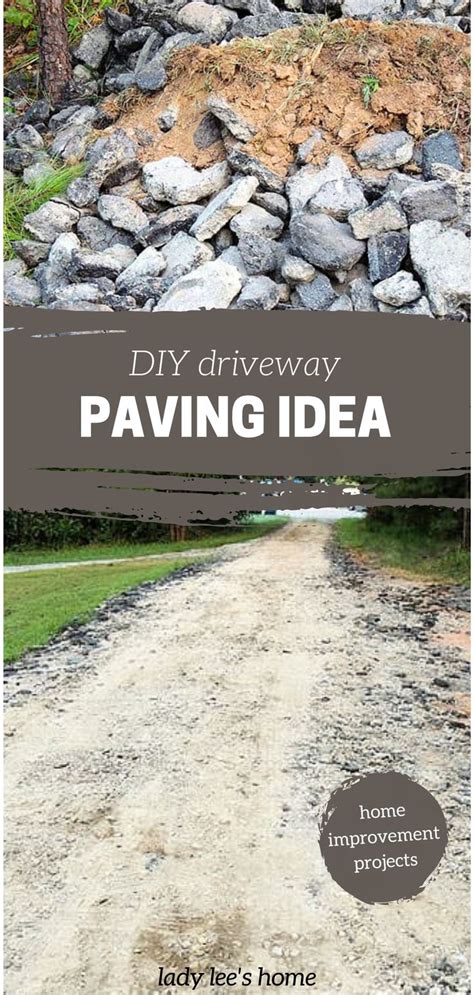 A Dirt Road With The Words Diy Driveway Paving Idea On It And An Image Of A