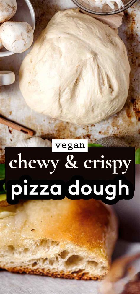 Crispy And Chewy Pizza Crust Recipe Vegan