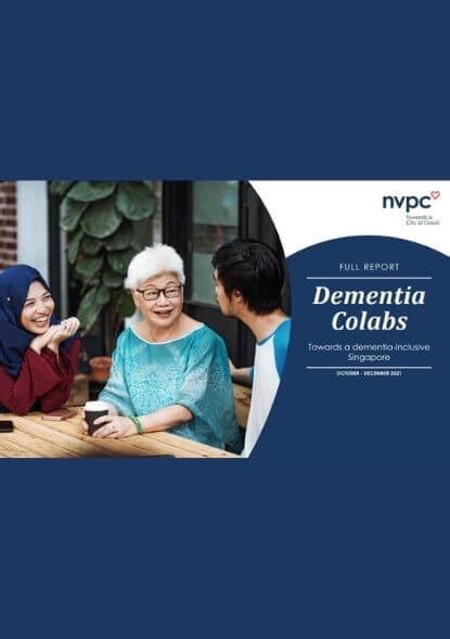 Dementia Colabs Full Report Towards A Dementia Inclusive Singapore