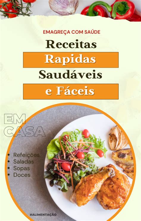 Receitas R Pidas Saud Veis E F Ceis Para Uma Rotina Atarefada R Mulo