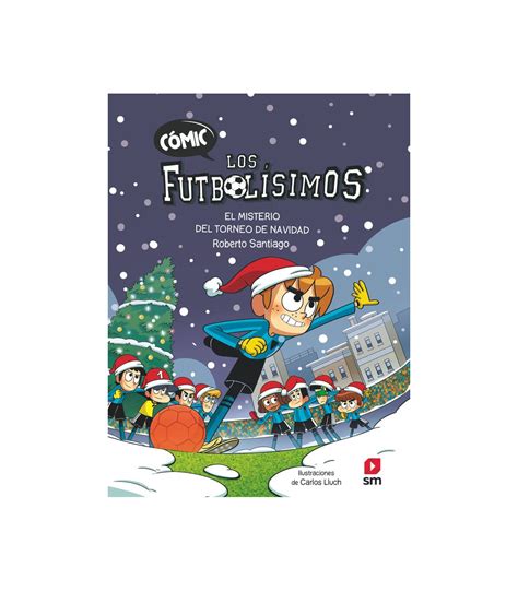 Comic Los Futbolisimos 2 El Misterio Del Torneo De Navidad