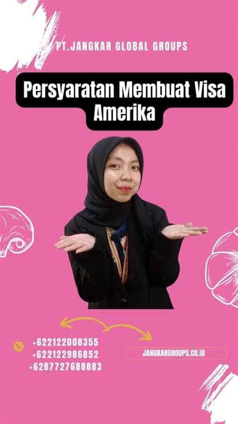 Membuat Visa Amerika Panduan Lengkap Jangkar Global Groups