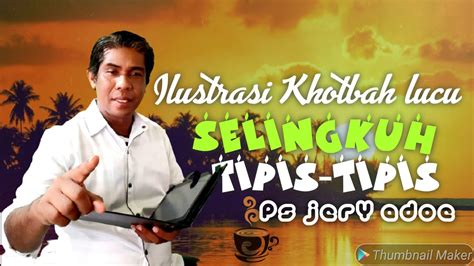 Ilustrasi Khotbah Kristen Lucu Pdt Jery Ade Selingkuh Tipis Tipis