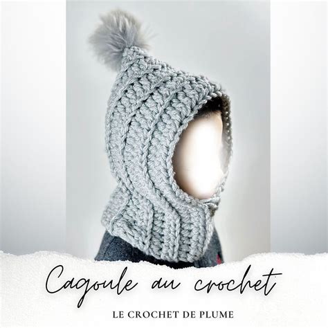 Cagoule Au Crochet PDF Patron Naya Lou Passion Le Crochet De Plume