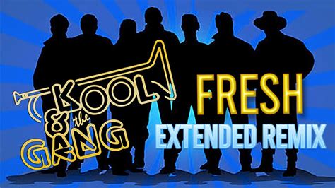 Kool And The Gang Fresh Extended Remix Remaster Youtube