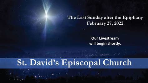 The Last Sunday After The Epiphany February 27 2022 YouTube