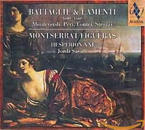 Battaglie E Lamenti Jordi Savall Montserrat Figueras Claudio