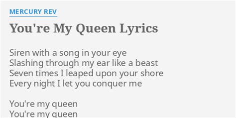 YOU RE MY QUEEN LYRICS By MERCURY REV Siren With A Song