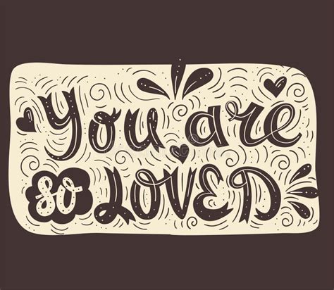 You Are So Loved Lettering Illustration With Doodle Elements Stock