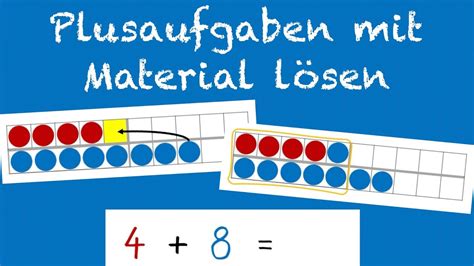 Plusaufgaben Mit Material Lösen Mathe Klasse 1 Grundschule