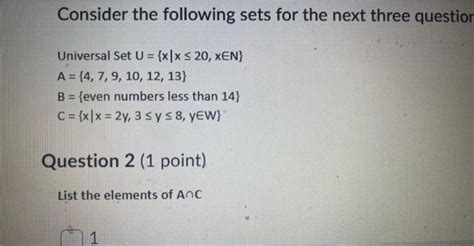 Solved Consider The Following Sets For The Next Three