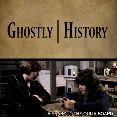 Two Creepy Ouija Board Stories | Ghostly History Podcast