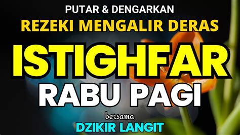 Dzikir Istighfar Mustajab Kabulkan Semua Hajat Sholawat Youtube