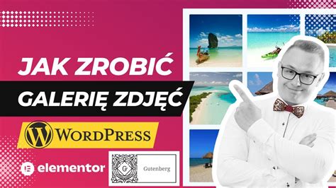 Wordpress Galeria Zdj Jak Zrobi Galeri Zdj Na Stronie