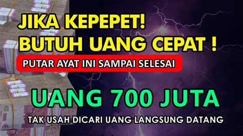 Jika Kepepet Butuh Uang Cepat Putar Ayat Ini Sampai Selesai Rezeki