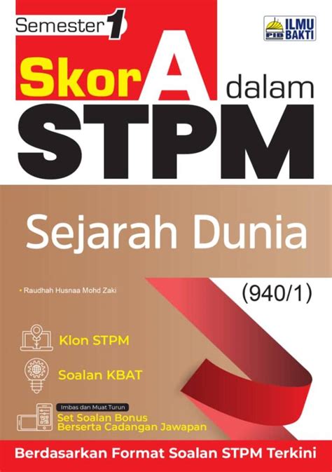 Buku Kerja Latihan Skor A Dalam Stpm Sejarah Dunia Semester