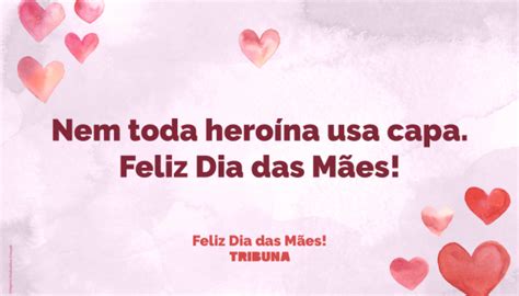 16 Mensagens De Dia Das Mães Para Imprimir Ou Enviar Por Whatsapp