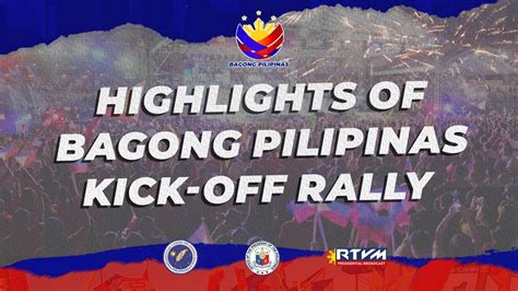 Music Video Highlights Of The Bagong Pilipinas Kick Off Rally YouTube