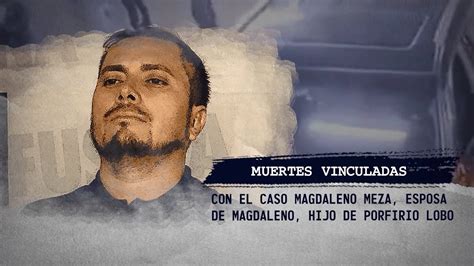 CAPÍTULO V l Caso de Magdaleno Meza y las muertes vinculadas a Tony