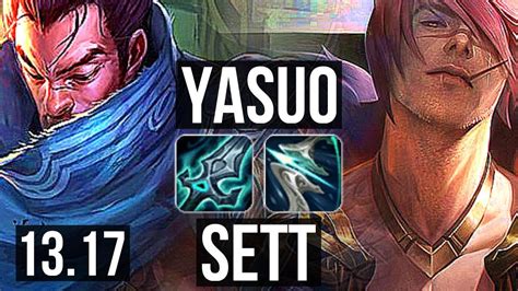 YASUO Vs SETT TOP 13 0 3 8 Solo Kills 2 0M Mastery Legendary