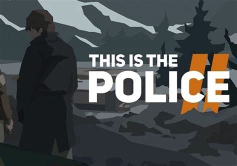 This Is the Police 2 Steam CD Key – RoyalCDKeys