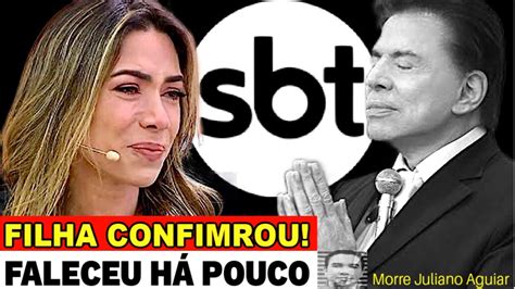 Brasil em LÁGRIMAS Filha de Silvio Santos ACABA de Confirmar M0RREU