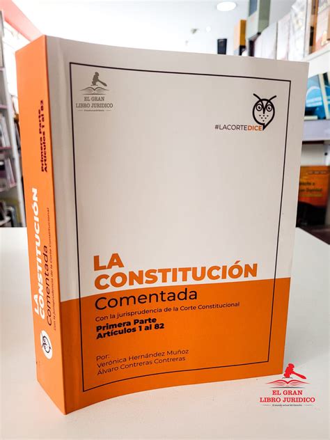 La Constitucion Comentada Articulos Al Librer A El Gran Libro