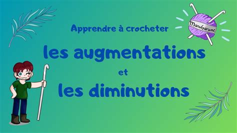 Crochet D Butant Fr Les Augmentations Et Les Diminutions Youtube