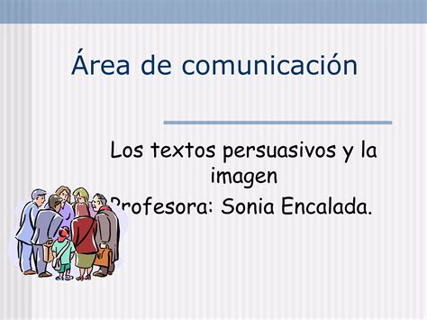 Los Textos Persuasivos Y La Imagen Ppt