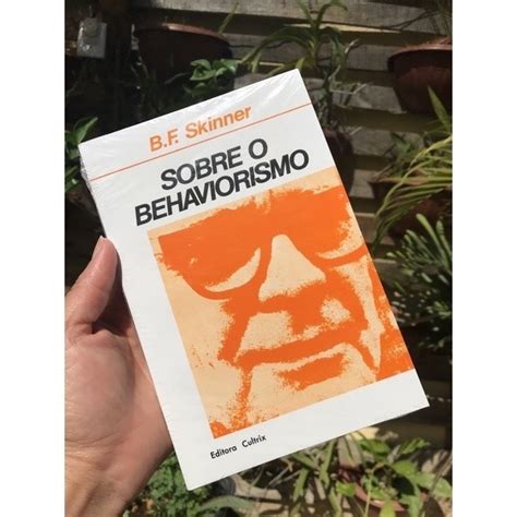 Sobre O Behaviorismo Livro - sobre o behaviorismo autor b. f. skinner | Shopee Brasil