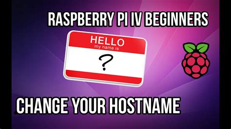 Raspberry Pi Changing The System Hostname YouTube