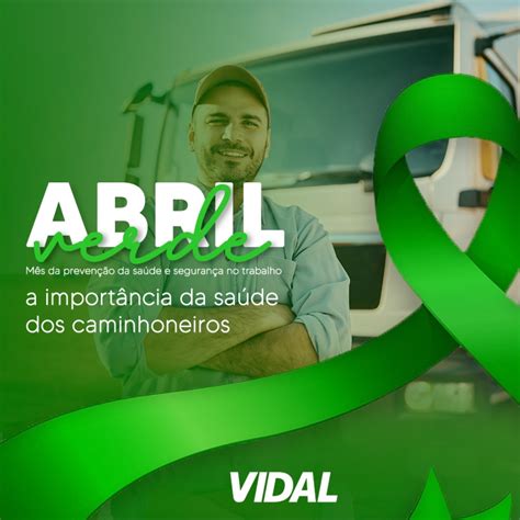 Abril Verde A Import Ncia Da Sa De Dos Caminhoneiros Transvidal