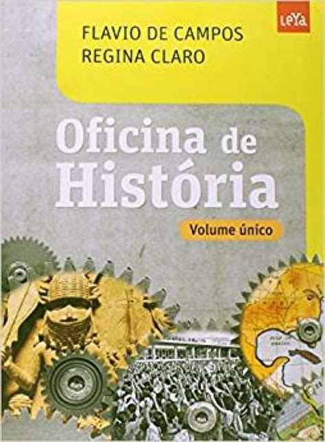 Livro Oficina De Hist Ria Volume Nico Fl Vio Campos Sebo Online