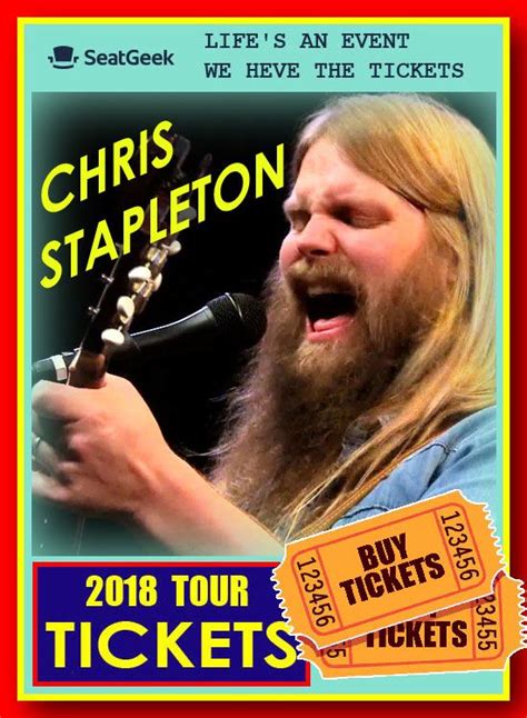 CHRIS STAPLETON - The easiest way to buy concert tickets (seller ...