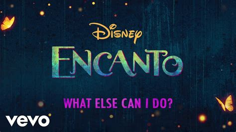 Encanto What Else Can I Do