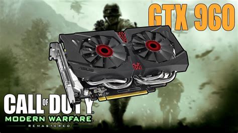 Call Of Duty Modern Warfare Remastered Gtx Gb Asus Strix