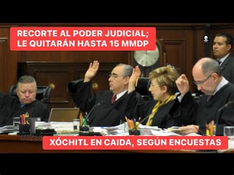 Quitan Privilegios Al Poder Judicial Youtube