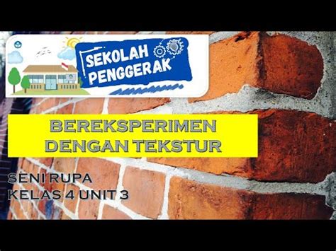 Seni Rupa Unit Bereksperimen Dengan Tekstur Kelas Iv Sekolah