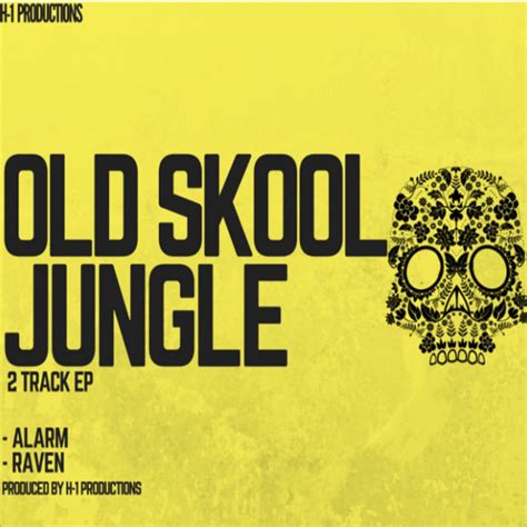 Old Skool Jungle H 1 Music