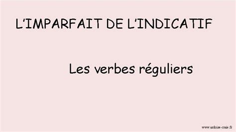 Limparfait De Lindicatif Les Verbes Rguliers Ardoisecraie