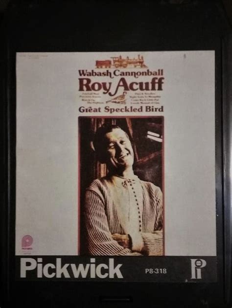 Roy Acuff – Wabash Cannonball (8-Track Cartridge) - Discogs