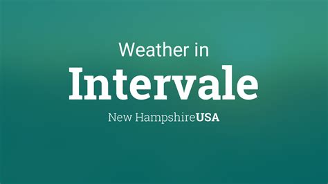 Weather for Intervale, New Hampshire, USA